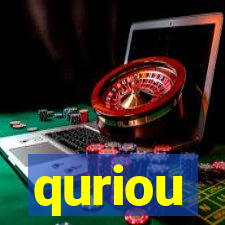 quriou