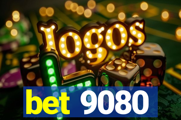 bet 9080