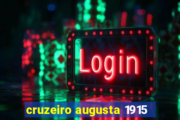 cruzeiro augusta 1915