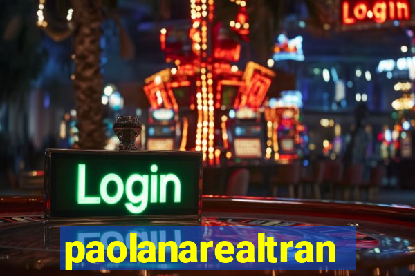 paolanarealtrans