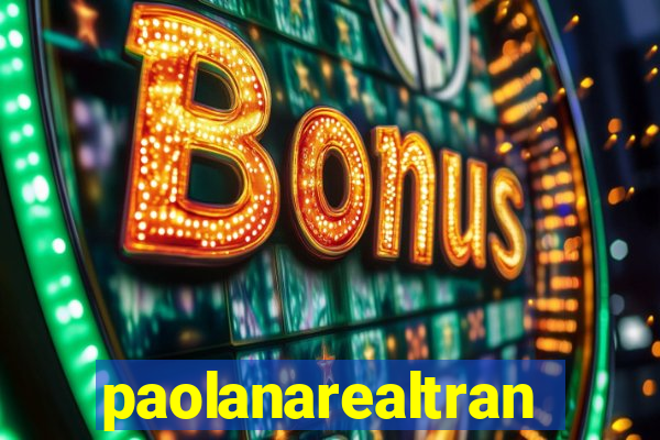 paolanarealtrans