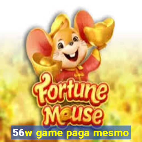 56w game paga mesmo