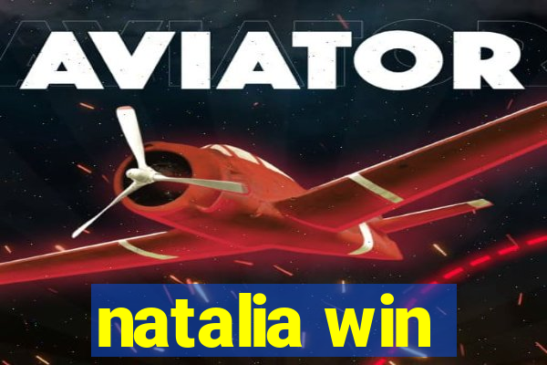 natalia win
