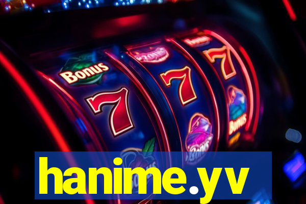 hanime.yv