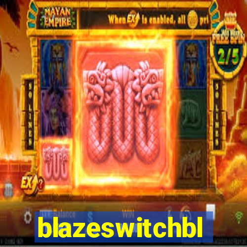 blazeswitchbl