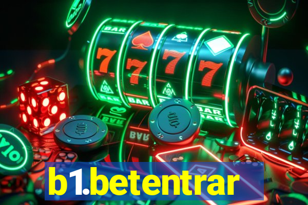 b1.betentrar