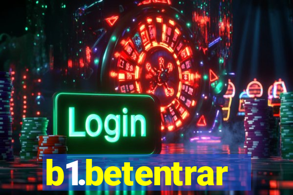 b1.betentrar