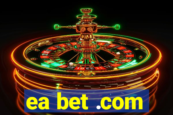 ea bet .com