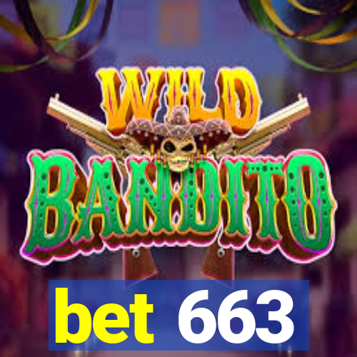 bet 663