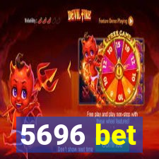 5696 bet