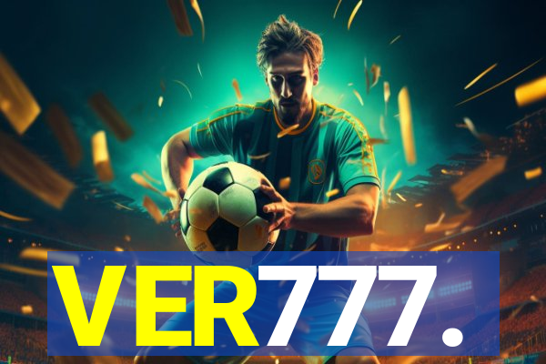 VER777.