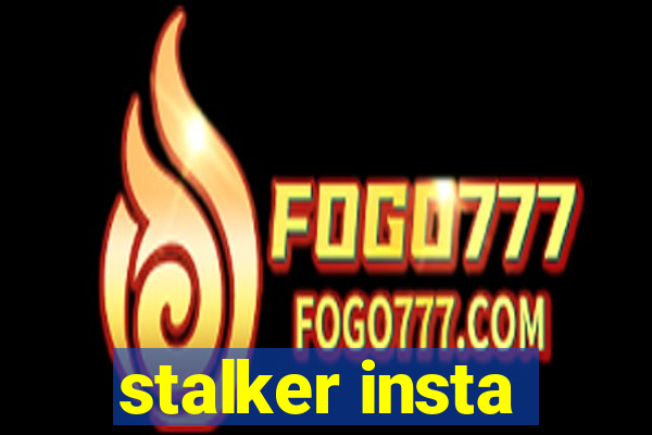 stalker insta