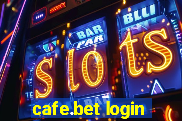 cafe.bet login