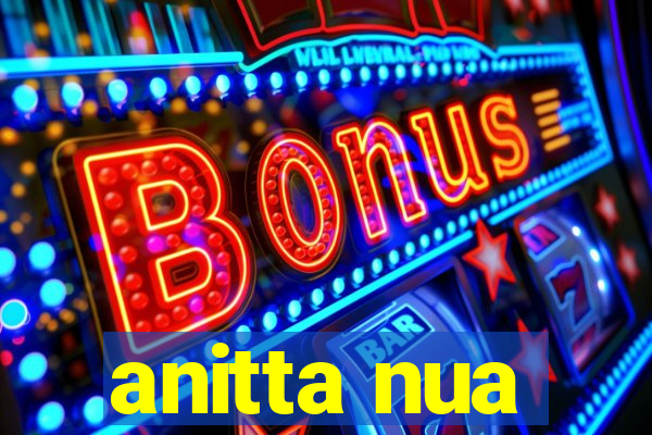 anitta nua