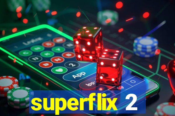 superflix 2