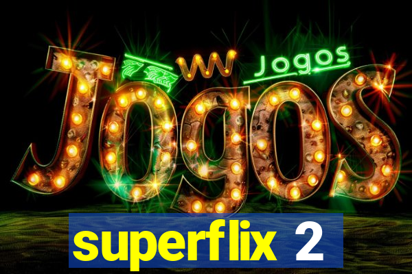 superflix 2