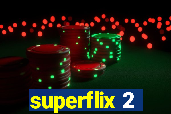 superflix 2