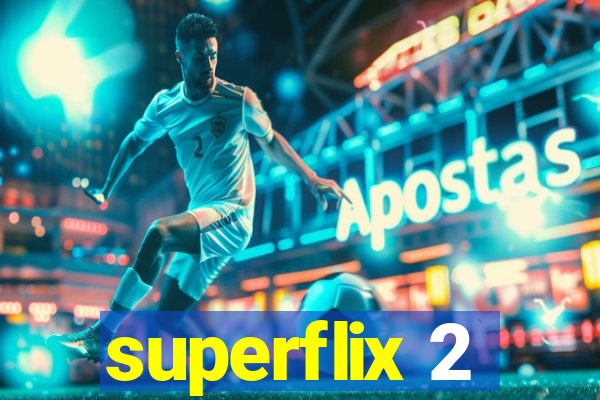 superflix 2