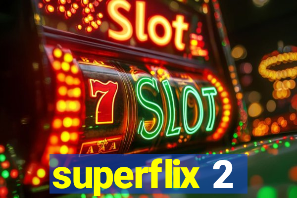 superflix 2