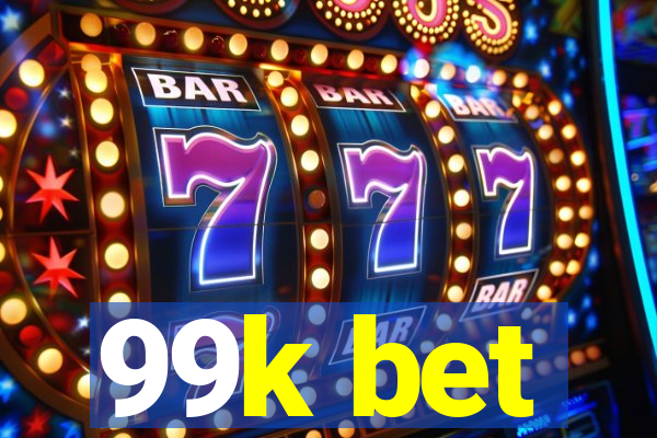 99k bet