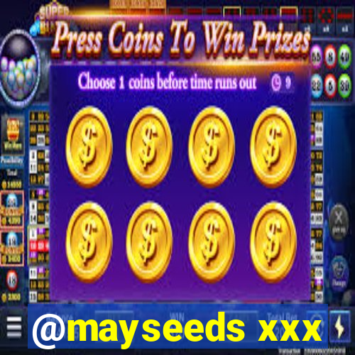@mayseeds xxx