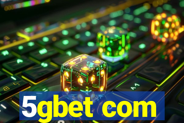 5gbet com