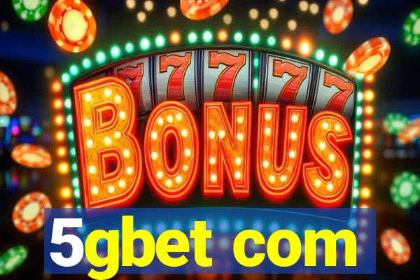 5gbet com