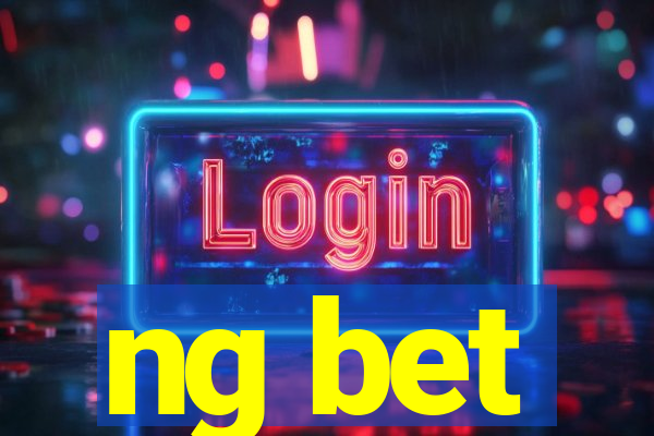 ng bet