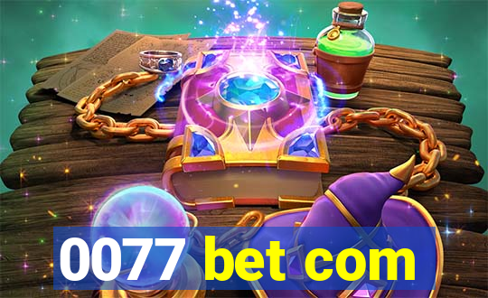 0077 bet com