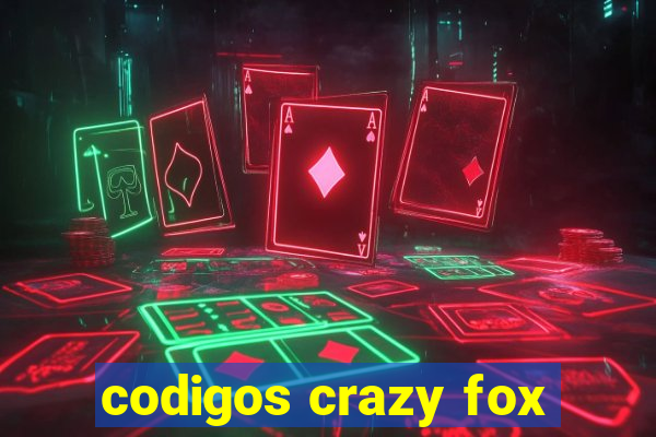 codigos crazy fox