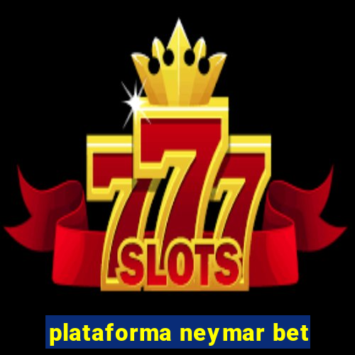 plataforma neymar bet