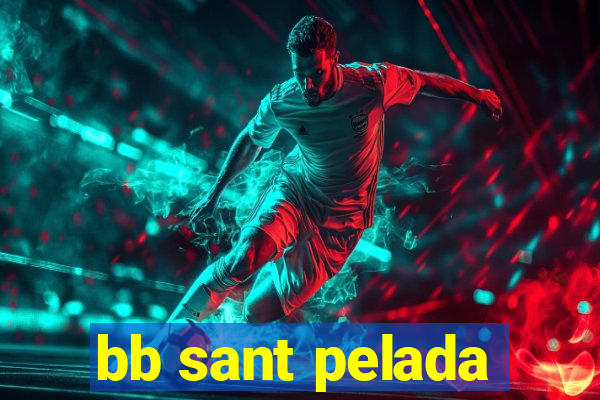 bb sant pelada