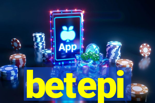 betepi