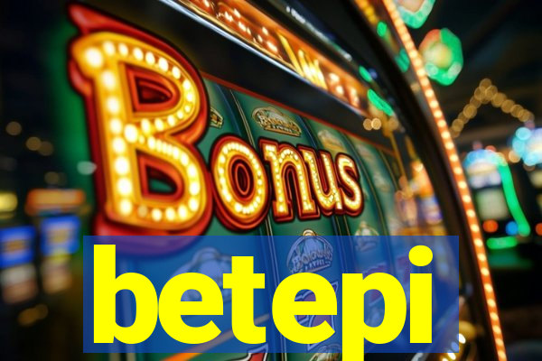 betepi