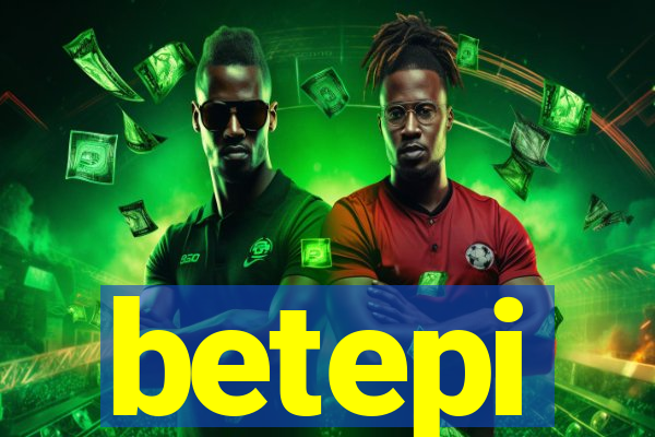 betepi