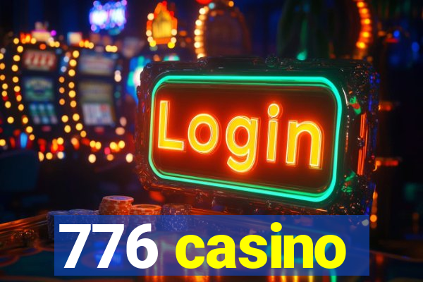 776 casino