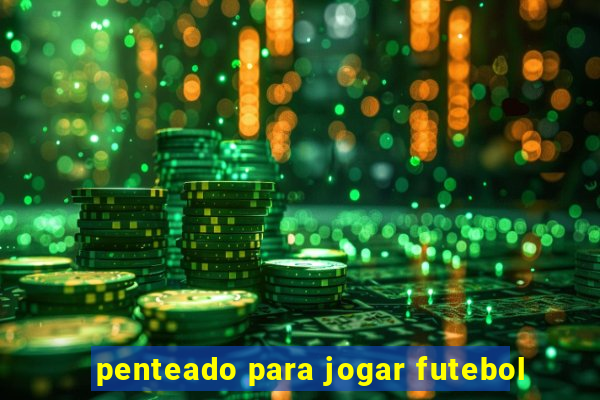 penteado para jogar futebol