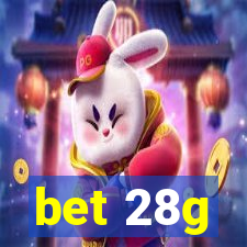 bet 28g
