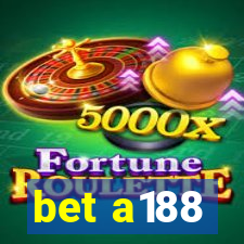bet a188
