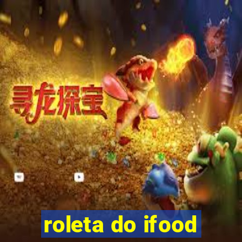 roleta do ifood