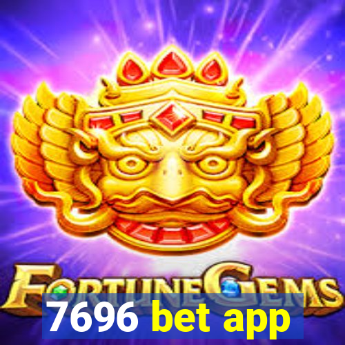 7696 bet app