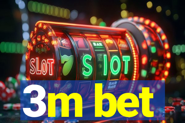 3m bet