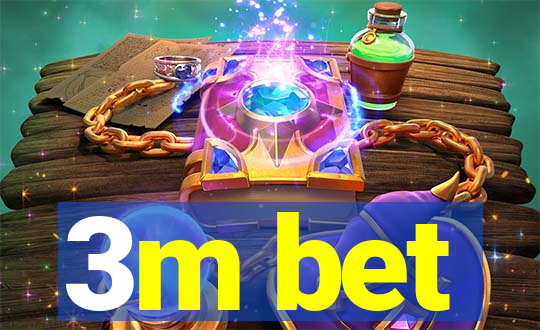 3m bet