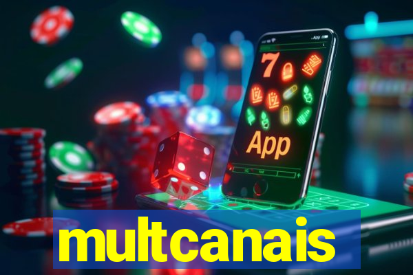 multcanais