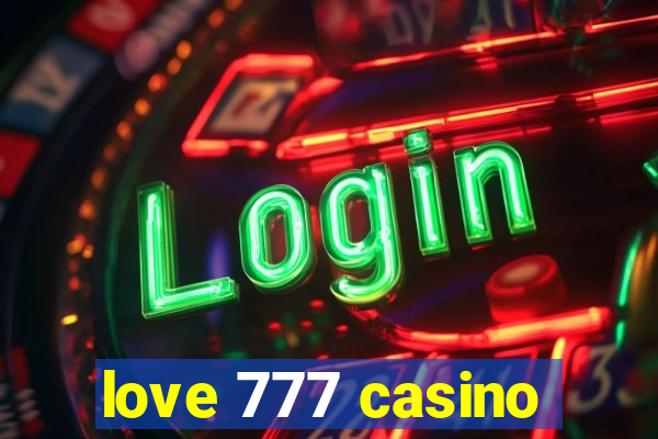 love 777 casino