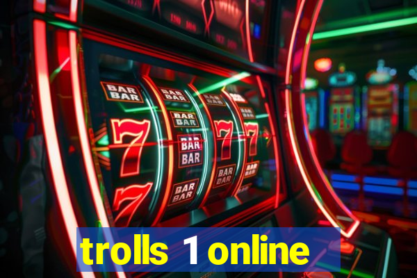 trolls 1 online