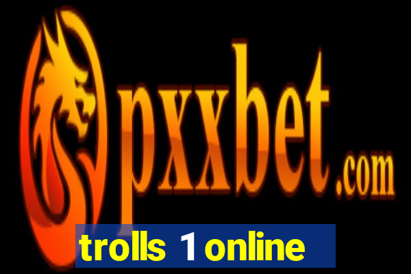 trolls 1 online