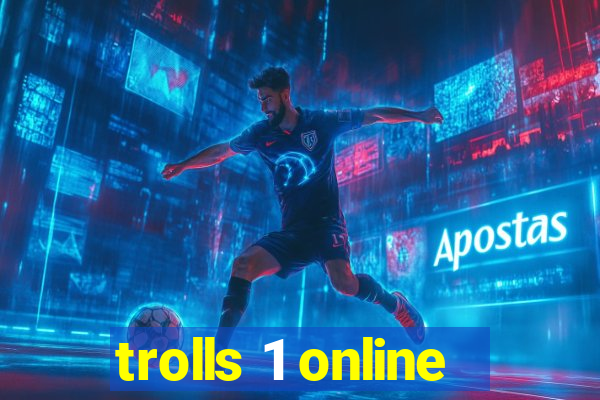 trolls 1 online