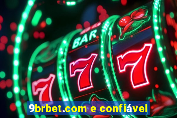 9brbet.com e confiável