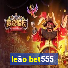 leão bet555
